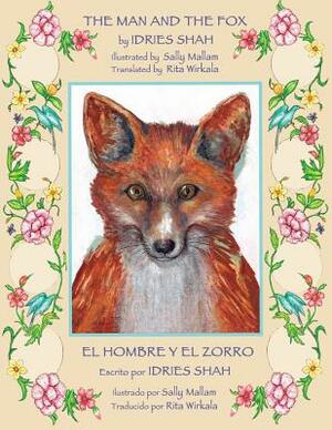 The Man and the Fox -- El hombre y el zorro by Idries Shah