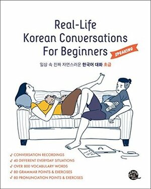 Real-Life Korean Conversations For Beginners (English and Korean Edition) by TalkToMeInKorean