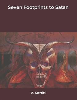The Fantastic Fiction of Abraham Merritt by A. Merritt