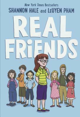 Real Friends by Shannon Hale