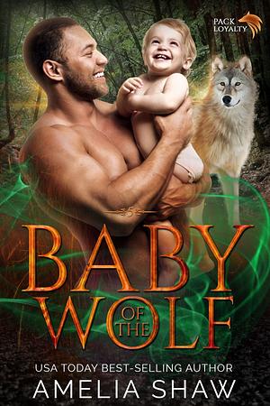 Baby of the Wolf by Amelia Shaw