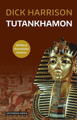 Tutankhamon by Dick Harrison