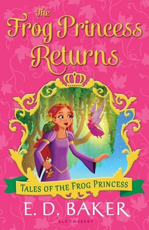 The Frog Princess Returns by E.D. Baker