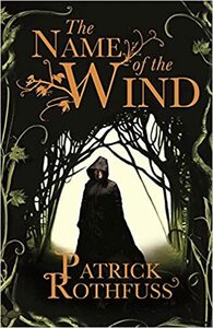 The Name of the Wind by Patrick Rothfuss