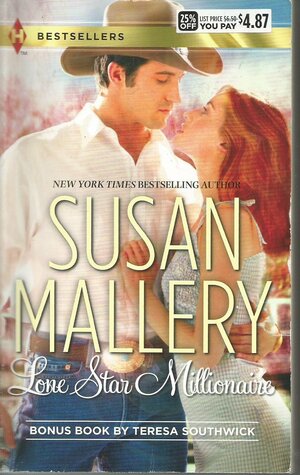 Lone Star Millionaire; It Takes Three by Susan Mallery