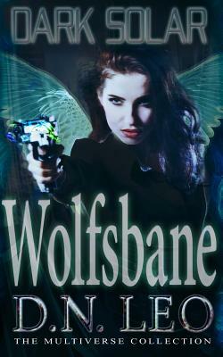 Dark Solar - Wolfsbane: A Science Fiction Romance Fairy Tale by D. N. Leo