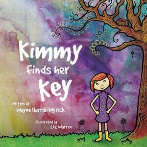 Kimmy Finds Her Key by Wayne Harris-Wyrick
