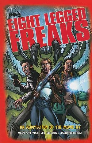 Eight Legged Freaks by Marv Wolfman