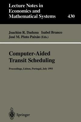 Computer-Aided Transit Scheduling: Proceedings of the Sixth International Workshop on Computer-Aided Scheduling of Public Transport by 