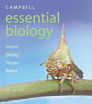 Campbell Essential Biology (6th Edition) - standalone book by Jane B. Reece, Jean L. Dickey, Eric J. Simon, Eric J. Simon