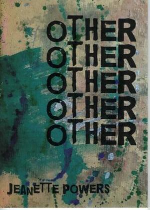 Other by Jeanette Powers