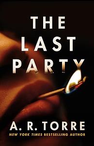 The Last Party by A.R. Torre