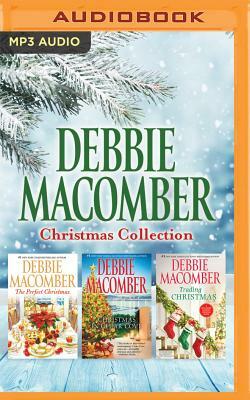 Debbie Macomber Christmas Collection: The Perfect Christmas, Christmas in Cedar Cove, Trading Christmas by Debbie Macomber