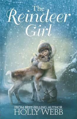 The Reindeer Girl by Holly Webb
