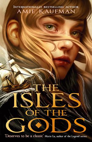 The Isles of the Gods, Volume 1 by Amie Kaufman