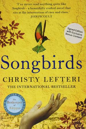 Songbirds by Christy Lefteri