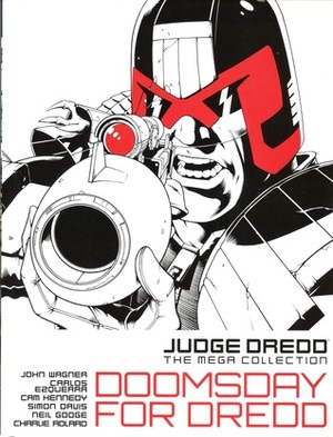 Judge Dredd: Doomsday for Dredd by Charlie Adlard, Cam Kennedy, John Wagner, Simon Davis, Neil Googe, Carlos Ezquerra