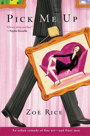 Pick Me Up by Zoe Rice