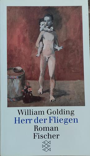 Herr der Fliegen: Roman by William Golding