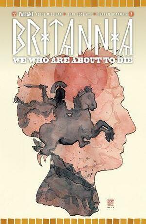Britannia: We Who Are About to Die #3 by Peter Milligan