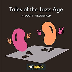 Tales of the Jazz Age by F. Scott Fitzgerald