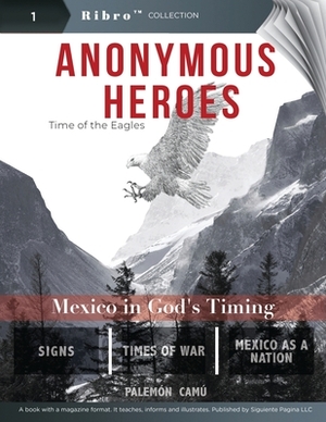 Anonymous Heroes: Time of the Eagles by 