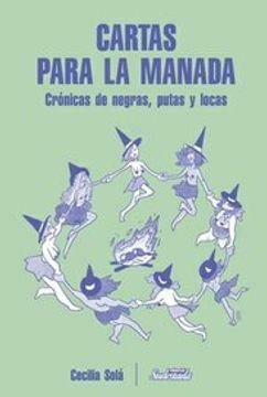 CARTAS PARA LA MANADA by Cecilia Solá