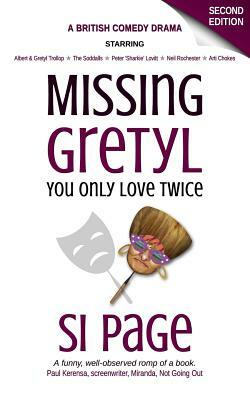 Missing Gretyl: You Only Love Twice by Si Page