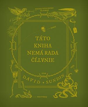 Táto kniha nemá rada čítanie by David Sundin