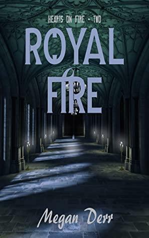 Royal Fire by Megan Derr