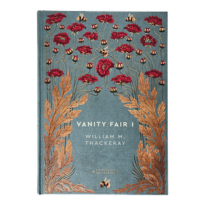 Vanity Fair I by William Makepeace Thackeray