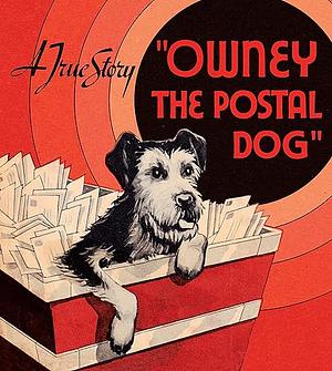 Owney the Postal Dog by Avah Willyn Hughes