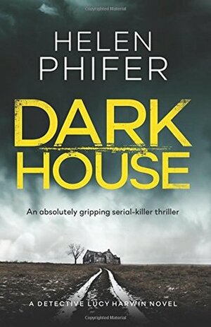 Dark House by Helen Phifer