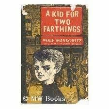 6New Windmills: A Kid for Two Farthings by Wolf Mankowitz