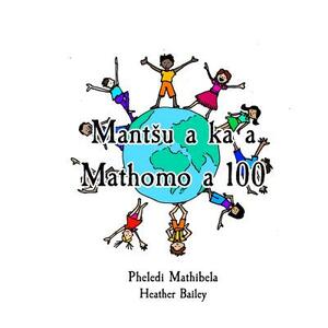 Mant?u a ka a Mathomo a 100 by Heather Bailey