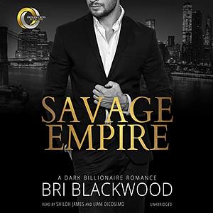 Savage Empire by Bri Blackwood
