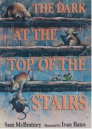 Dark At The Top Of The Stairs by Sam McBratney