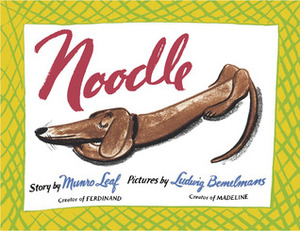 Noodle by Ludwig Bemelmans, Munro Leaf