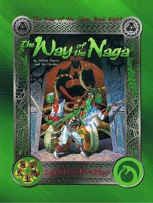 The Way of the Naga by Jim Pinto, Patrick Kapera, Phill Hall, Christina McAllister