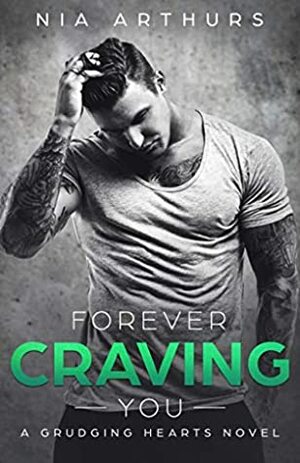 Forever Craving You by Nia Arthurs