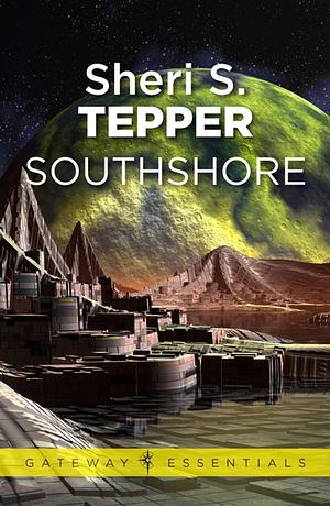 Southshore by Sheri S. Tepper