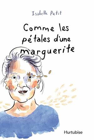 Comme les pétales d'une marguerite by Isabelle Petit