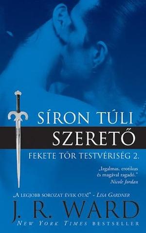 Síron túli szerető by J.R. Ward