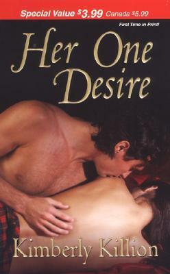 Her One Desire by Kimberly Killion