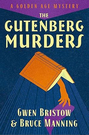 The Gutenberg Murders  by Gwen Bristow, Bruce Manning