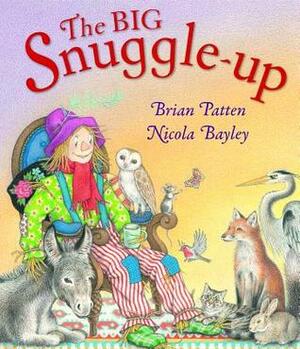 The Big Snuggle-Up by Nicola Bayley, Brian Patten