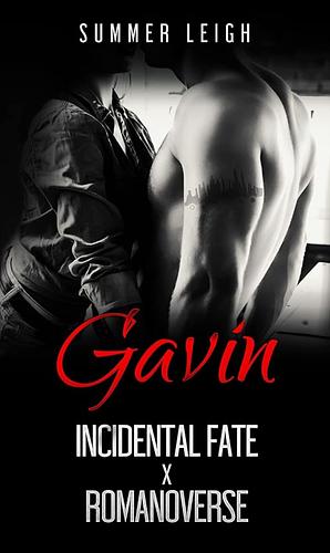 GAVIN (Incidental Fate Book 7) by Summer Leigh