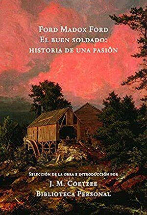 El Buen Soldado by Ford Madox Ford