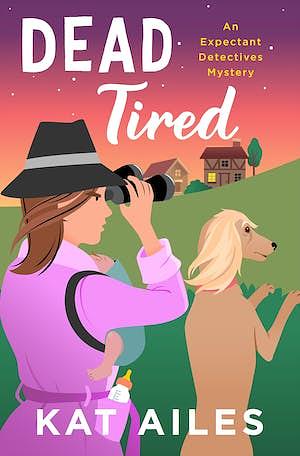 Dead Tired by Kat Ailes