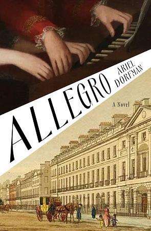 Allegro: A Novel by Ariel Dorfman